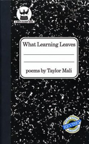 Kniha What Learning Leaves Taylor Mali