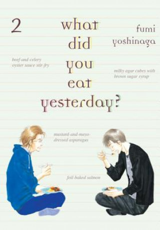 Kniha What Did You Eat Yesterday? 2 Fumi Yoshinaga