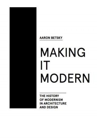 Kniha What Modern Is? Aaron Betsky