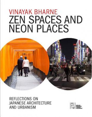 Knjiga Zen Spaces & Neon Places Vinayak Bharne