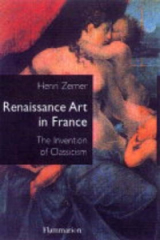 Buch Renaissance Art in France Henri Zerner