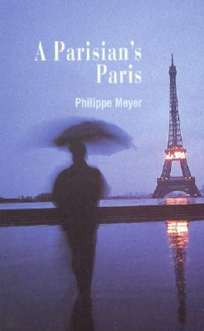 Libro Parisian's Paris Philippe Meyer