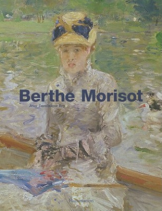 Knjiga Berthe Morisot Jean Dominique Rey