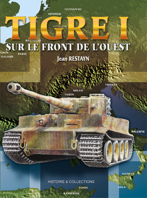 Kniha Tigre 1 Sur Le Front De L'Ouest Jean Restayn