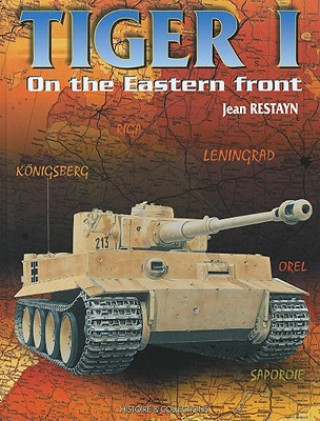 Carte Tiger I on the Eastern Front Jean Restayn