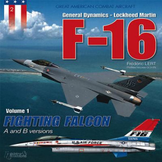 Carte F-16 Volume 1: Fighting Falcon a + B Frederic Lert