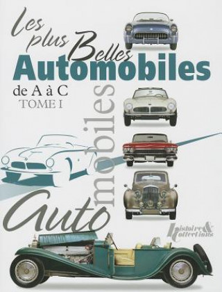 Книга Les Plus Belles Automobiles Vol.1 Greg Cheetham