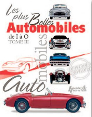 Kniha Les Plus Belles Automobiles Vol.3 Greg Cheetham