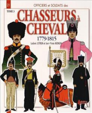 Knjiga Chasseurs a Cheval Volume 3 Jean-Marie Mongin