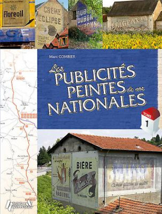 Kniha Les Publicites Peintes De Nos Nationales Marc Combier