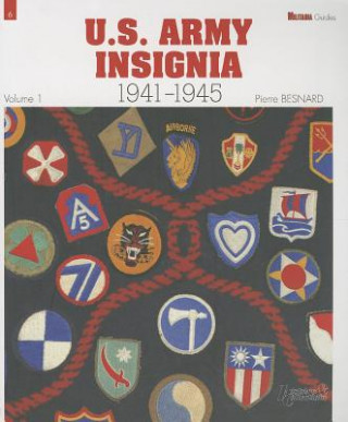 Book Us Army Insignia 1941-1945 Vol. 1 Pierre Besnard