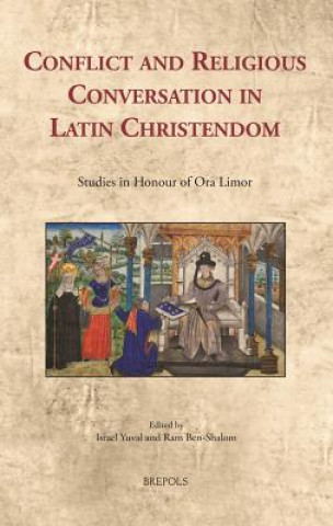 Carte Conflict and Religious Conversation in Latin Christendom Ram Ben-Shalom