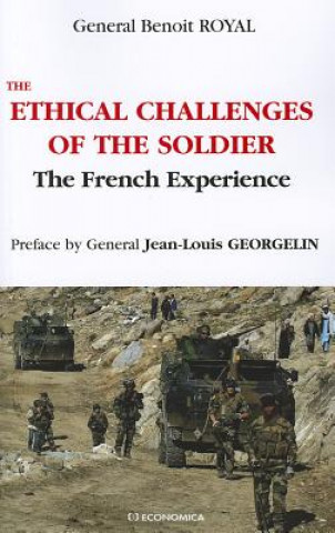 Kniha Ethical Challenges of the Soldier Benoit Royal
