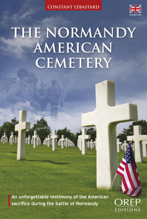 Könyv American Cemetery of Colleville-Sur-Mer Constant Lebastard