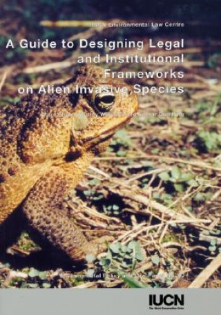 Książka Guide to Designing Legal and Institutional Frameworks on Alien Invasive Species Nattley Williams