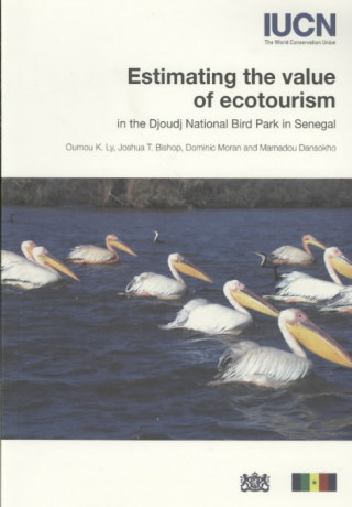 Kniha Estimating the Value of Ecotourism in the Djoudj National Bird Park in Senegal 