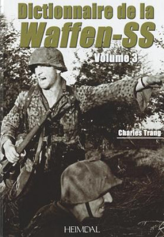 Book Dictionnaire De La Waffen-Ss Tome 3 Charles Trang