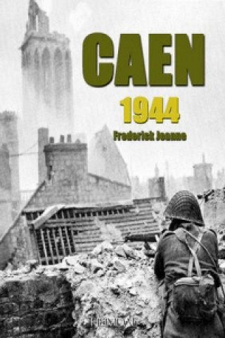 Knjiga Caen 1944 Frederick Jeanne