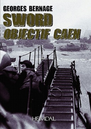 Книга Sword: Objectif Caen Georges Bernage