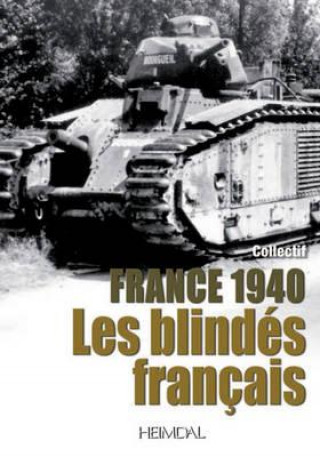 Knjiga 1940: Les Blindes Francais 