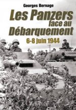 Könyv Les Panzers Face Au Debarquement Georges Bernage