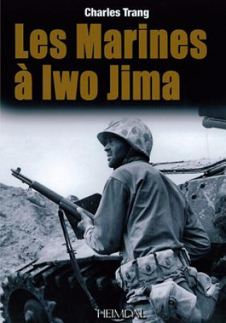 Kniha Marines a Iwo Jima Charles Trang