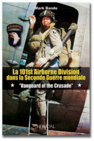 Kniha 101st Airborne Division in World War II Mark A. Bando