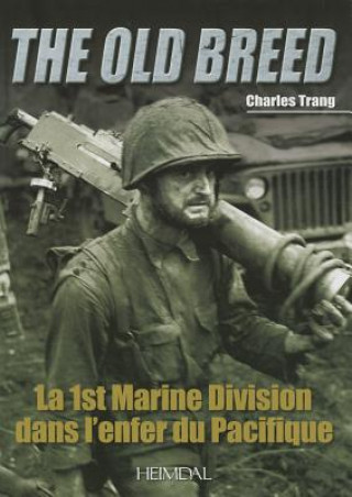Könyv La 1st Marine Division Dans l'Enfer Du Pacifique Charles Trang