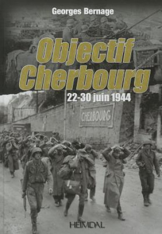 Könyv Objectif Cherbourg Georges Bernage