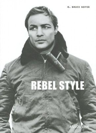 Könyv Rebel Style Bruce Boyer