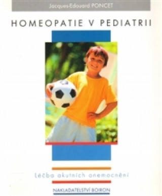 Kniha Homeopatie v pediatrii Jacques-Edouard Poncet