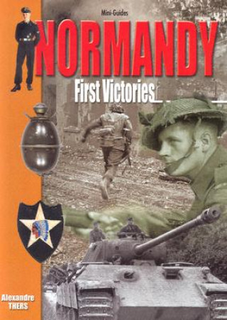 Книга Normandy - First Victories Alexandre Thers