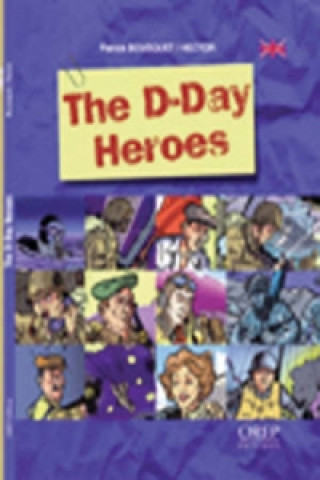 Kniha D-Day Heroes Patrick Bousquet