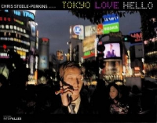 Книга Tokyo Love Hello Chris Steele-Perkins