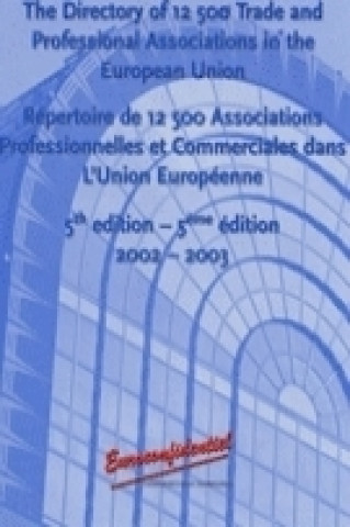 Kniha Directory of 12,500 Trade and Professional Associations in the EU Euroconfidentiel