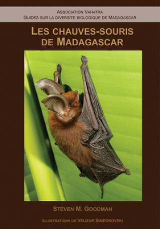 Knjiga Les Chauves-Souris de Madagascar Steven M. Goodman