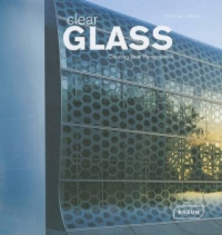 Knjiga Clear Glass Chris van Uffelen