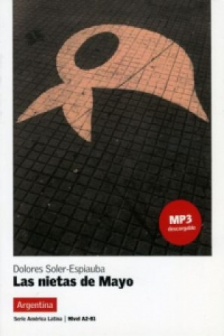 Könyv Las nietas de Mayo, m. MP3-Download Dolores Soler-Espiauba