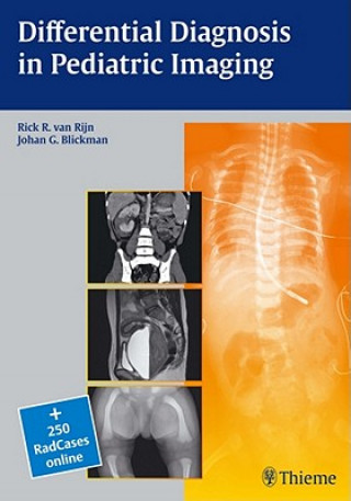 Kniha Differential Diagnosis in Pediatric Imaging Rick R. van Rijn