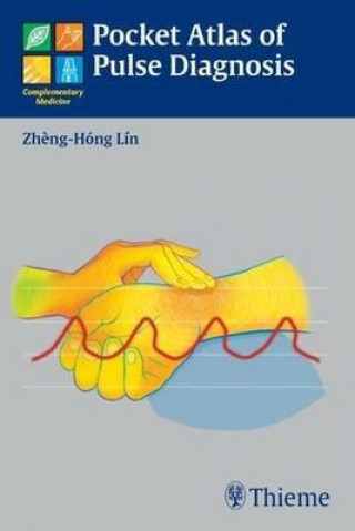 Książka Pocket Atlas of Pulse Diagnosis Zheng-Hong Lin