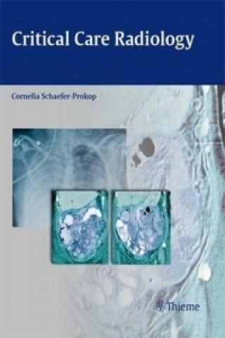 Carte Critical Care Radiology Cornelia Schaefer-Prokop