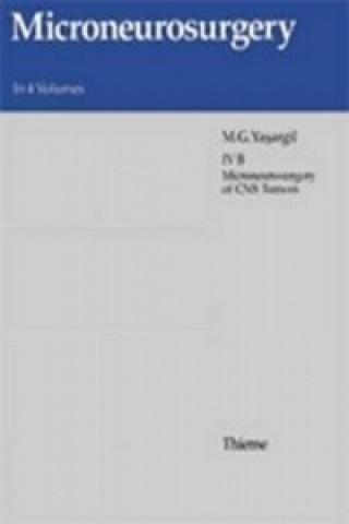 Carte Microneurosurgery, Volume III B Mahmut Yasargil