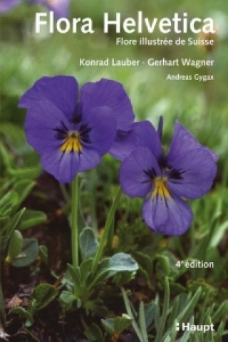 Kniha Flora Helvetica, avec Clef de determination Konrad Lauber