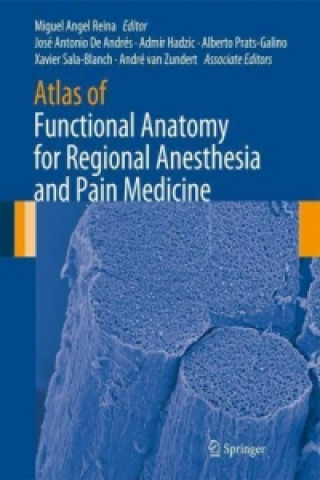 Carte Atlas of Functional Anatomy for Regional Anesthesia and Pain Medicine Miguel Angel Reina Perticone