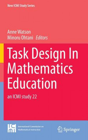 Könyv Task Design In Mathematics Education Anne Watson