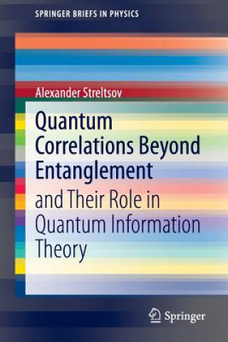 Książka Quantum Correlations Beyond Entanglement Alexander Streltsov