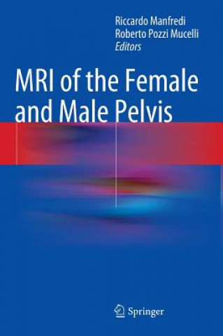 Book MRI of the Female and Male Pelvis Roberto Pozzi Mucelli