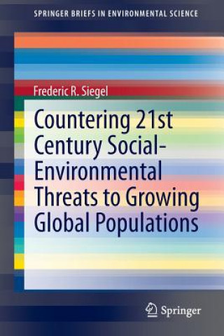 Kniha Countering 21st Century Social-Environmental Threats to Growing Global Populations Frederic Siegel