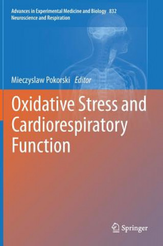 Könyv Oxidative Stress and Cardiorespiratory Function Mieczyslaw Pokorski