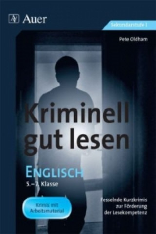 Książka Kriminell gut lesen, Englisch, 5.-7. Klasse Pete Oldham